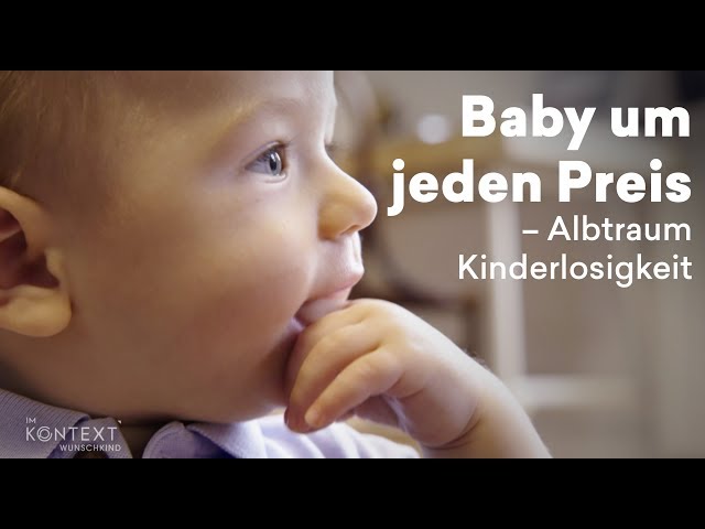 Reportage: Baby um jeden Preis – Albtraum Kinderlosigkeit