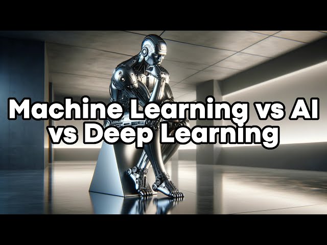 Machine Learning vs AI vs Deep Learning - The Differences Explained