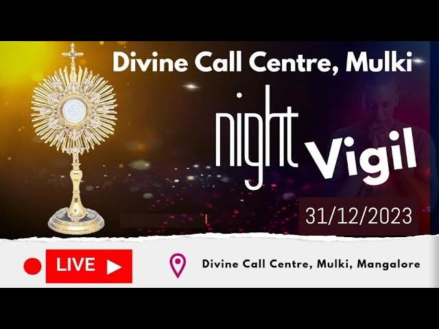 Night Vigil - DCC, Mulki - .31.12.2023