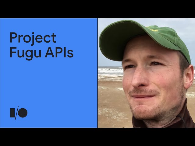 A whirlwind tour through Project Fugu APIs | Workshop