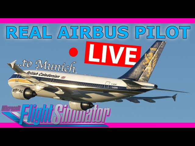Real Airbus Pilot Flies the MSFS A310 Live! To Munich