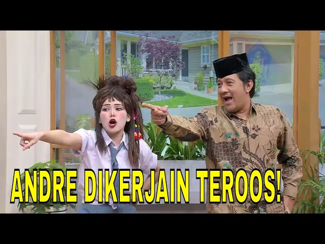 Andre Dikerjain Terus Bikin Ketawa Terus | BTS (05/05/24) Part 3