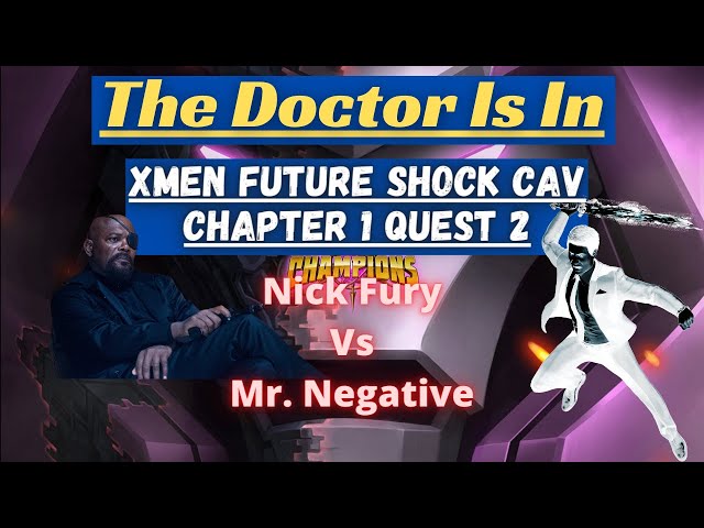 X-men Future Shock Cavalier Chapter 1 Quest 2 Nick Fury Vs Mr. Negative Marvel Contest of Champions