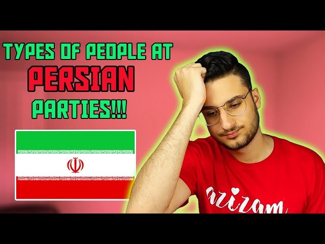 8 Types of People at Persian Parties