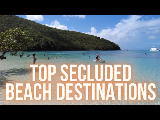 Top Secluded BEACH Travel Destinations