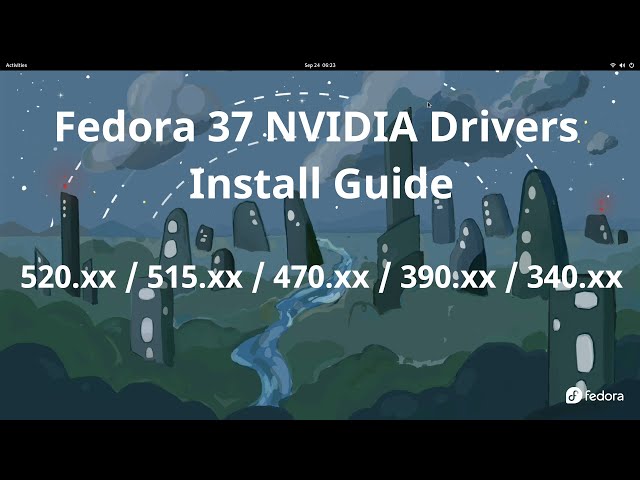 Fedora 37 NVIDIA Drivers Install [550.54.14, 545.29.06, 535.161.07, 470.239.06, 390.157, 340.138]