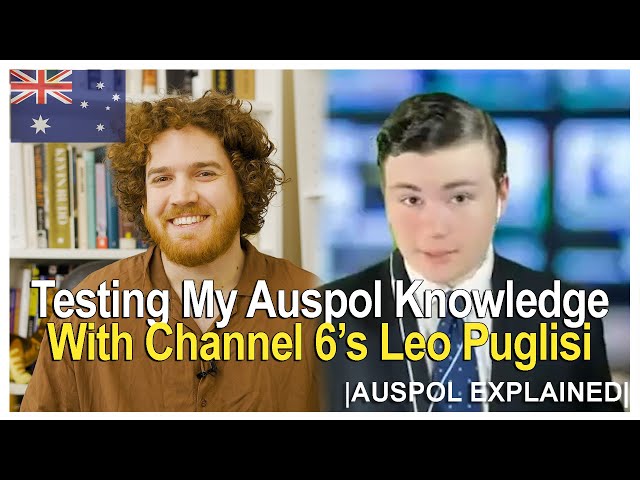 Testing My Auspol Knowledge With Channel 6's Leo Puglisi | AUSPOL EXPLAINED
