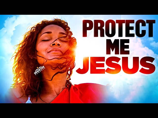 The Best Prayer For Protection | God's Hand Will Cover You & Keep You Safe!