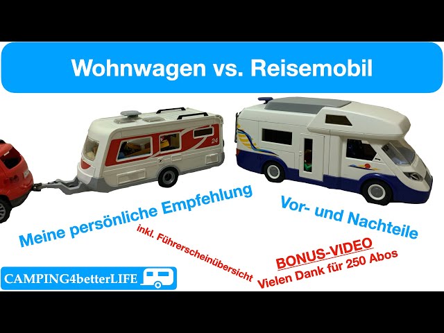 (250 Abo Bonus) Camping Vergleich Wohnwagen vs. Reisemobil