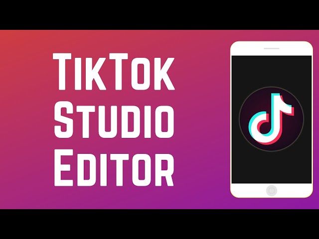 How to Use the NEW TikTok Studio Editor