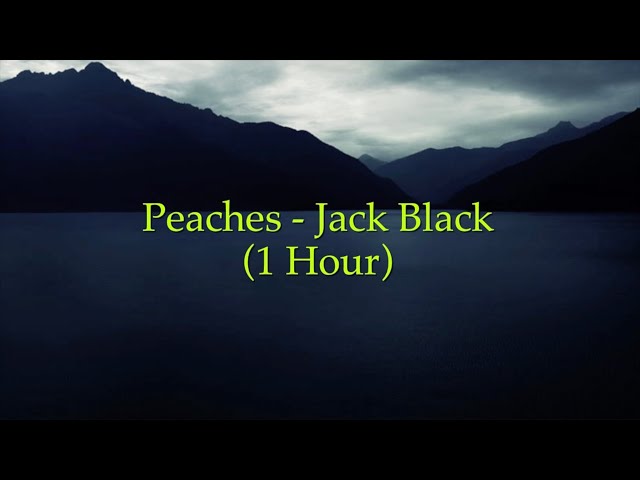 Peaches - Jack Black | (From “The Super Mario Bros. Movie”) (1 Hour w/ Lyrics)