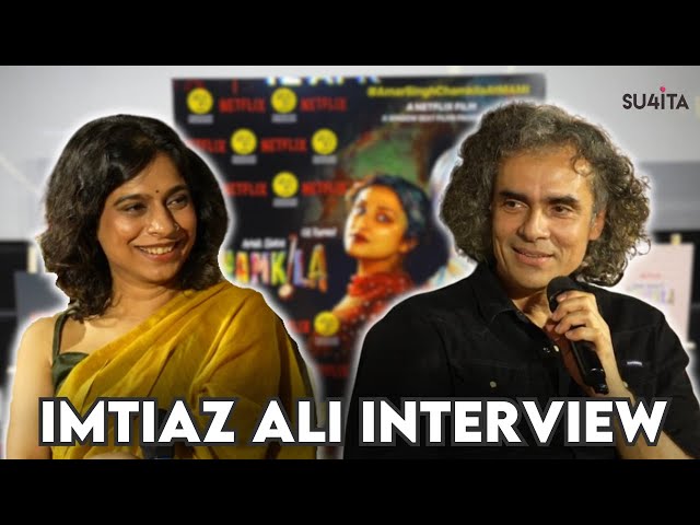 Imtiaz Ali Interview with Sucharita Tyagi | Amar Singh Chamkila | Netflix