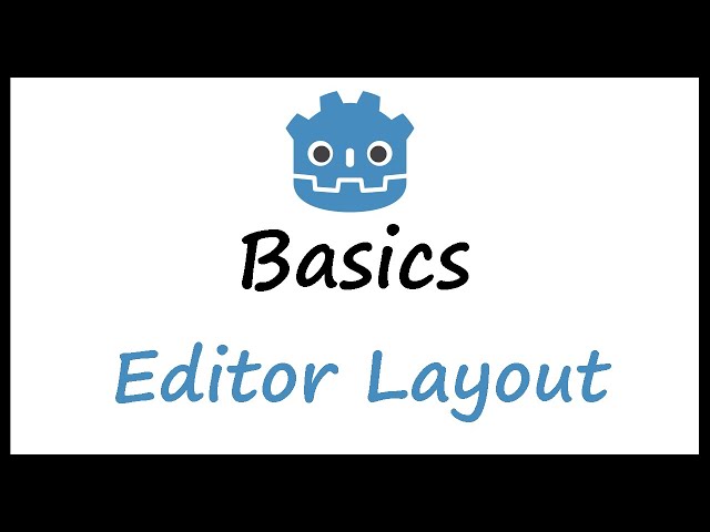 Godot Basics: Editor Layout