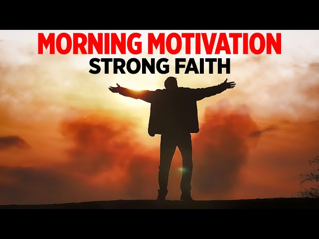 Start Your Day Listening To This | GOD'S BLESSINGS STRONG FAITH | 1 Hour Encouragement & Inspiration