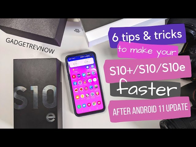6 Tips & Tricks to make your Samsung S10e faster after Android 11 update!