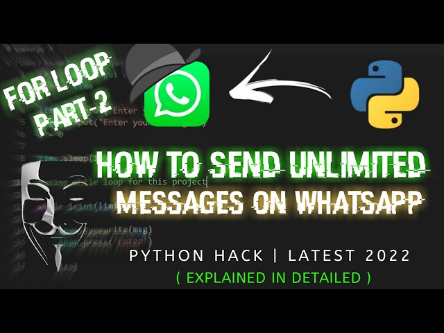 How to send unlimited messages on WhatsApp using python | for loop python | Part 2