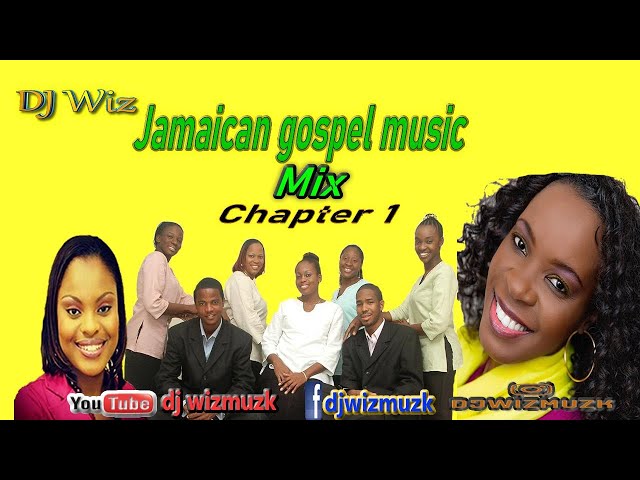 Jamaican Gospel Mix Chapter 1
