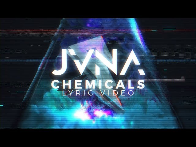 JVNA - Chemicals [Lyric Video] (Proximity Release)