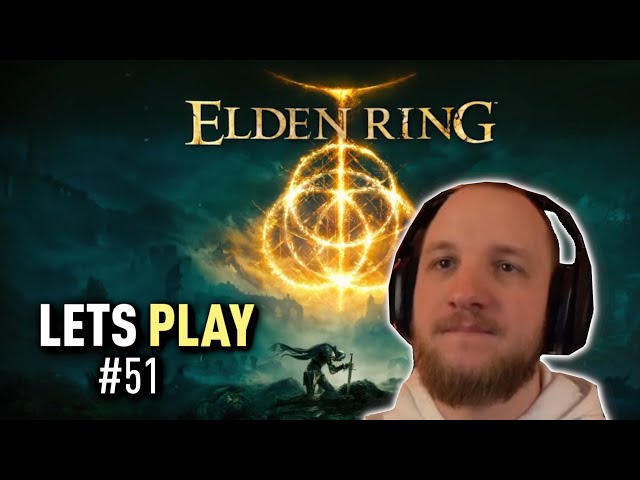 Lets Play ELDEN RING (Deutsch) - [Blind] #51 Blitz Dittos greifen an