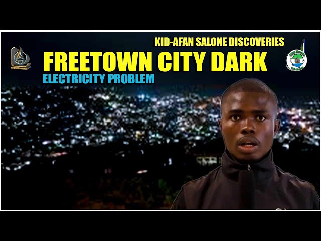 Citizens View During The Electricity Crisis In Sierra Leone | KID-AFAN Salone Discoveries