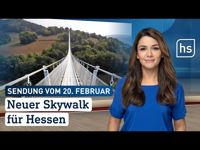 Neuer Skywalk für Hessen | hessenschau vom 20.02.2024