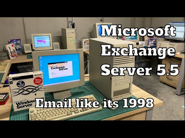 Microsoft Exchange Server 5.5 - Email like its 1998