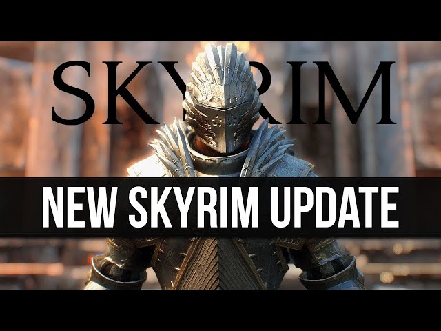 Skyrim Just Got Yet Another New Update in 2022