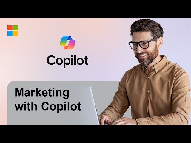 Microsoft Copilot: How to use Copilot as a Marketer