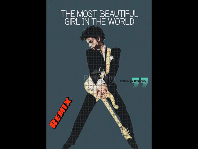 Prince - the most beautiful girl in the world remix