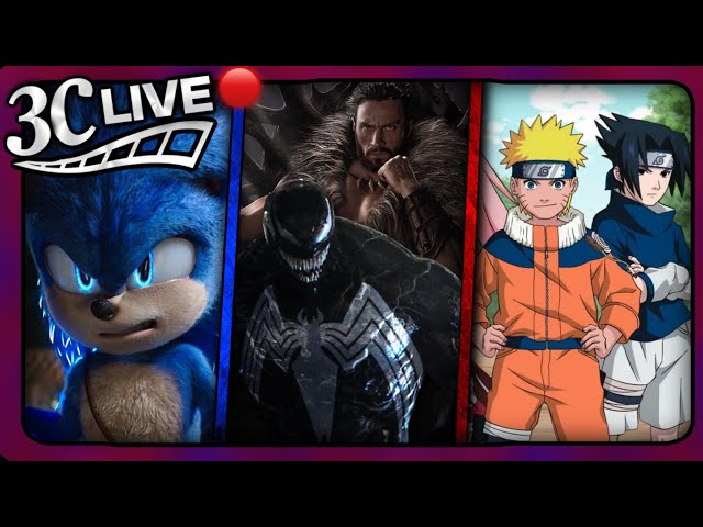 3C Live - Live Action Naruto Movie, Kraven & Venom 3 Update, Sonic Movie 3