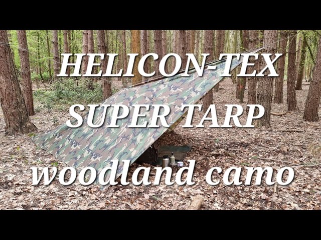 HELICON-TEX | SUPER TARP | TARP LIFE | FIRST USE | WOODLAND CAMO