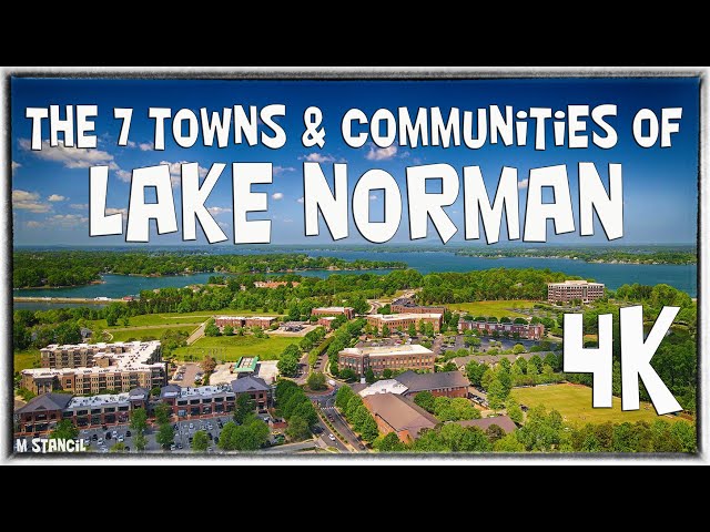 Lake Norman - The 7 Towns & Communities 4K  (DJI Mavic Air 2 Footage) The Inland Sea Towns!!