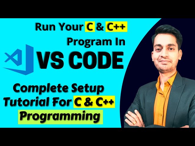 How To Setup Visual Studio Code For C and C++ Programming | VS Code Installation For C and C++