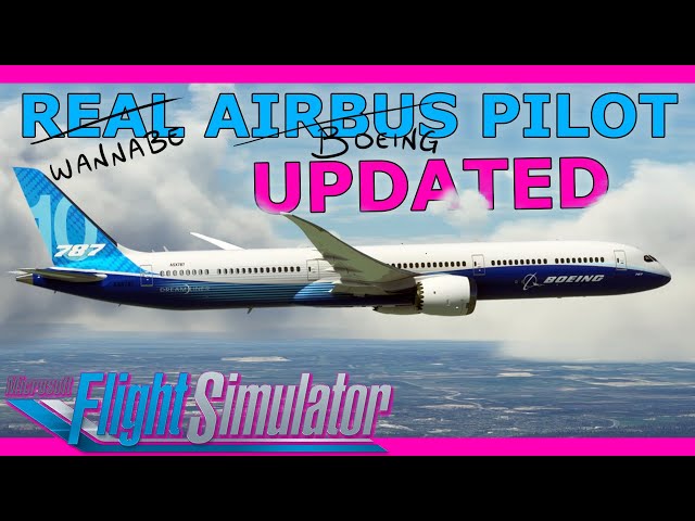 The Most Detailed Default Airliner? MSFS 787 Updated! With a Real Airbus Pilot