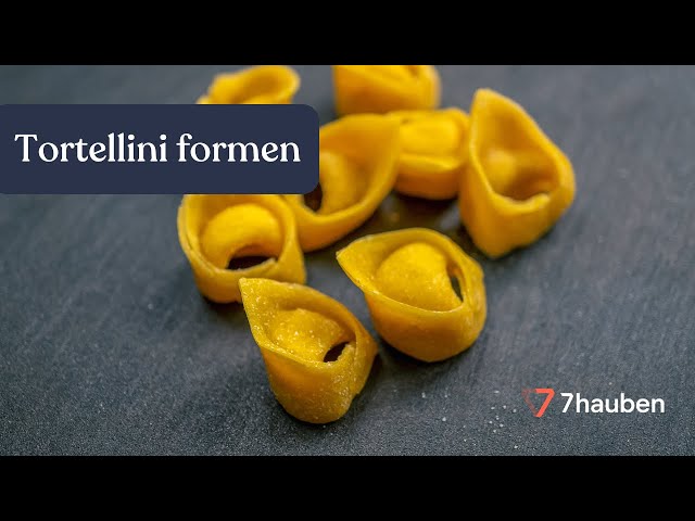 Die perfekten Tortellini | Handgemachte Pasta mit Claudio Del Principe | 7hauben
