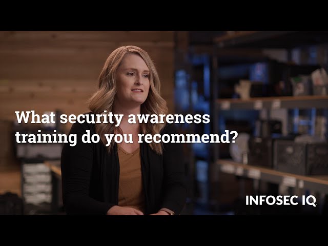 What security awareness training do you recommend? | Infosec IQ
