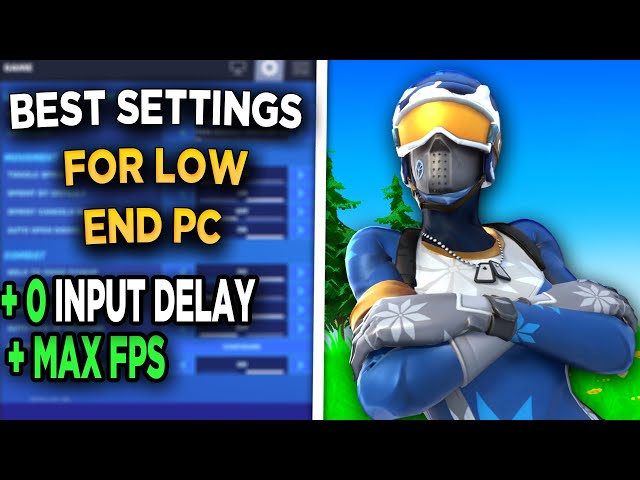 Best Settings For Low End PC's For MAX FPS + No Input Delay in Fortnite Season 3 Chapter 3!