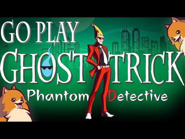 Ghost Trick: Phantom Detective - You Need To Play This