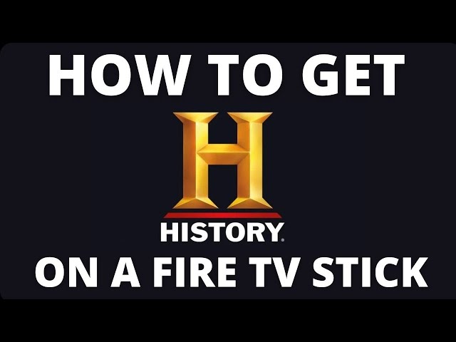 How to Get History App on a Fire TV Stick
