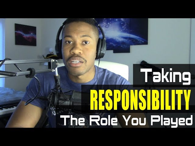 Taking Responsibility For Your Life | A Hard Pill To Swallow