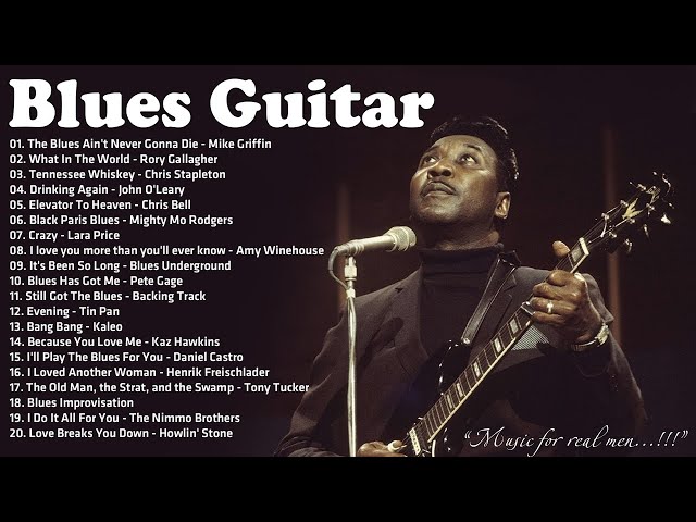 Best Electric Guitar Blues Of All Time - Fantastic Electric Guitar - Best Album Blues Guitar