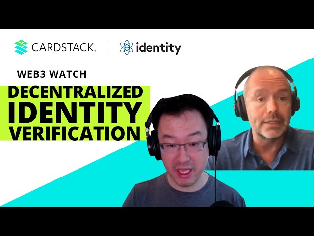 Decentralized Identity Verification w/ Identity's Phillip Shoemaker | Web3 Watch Fireside Chat