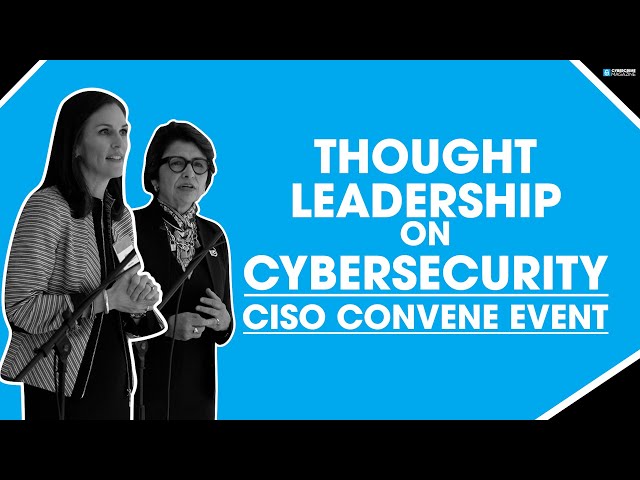 Thought Leadership on Cybersecurity at First CISO Convene Event