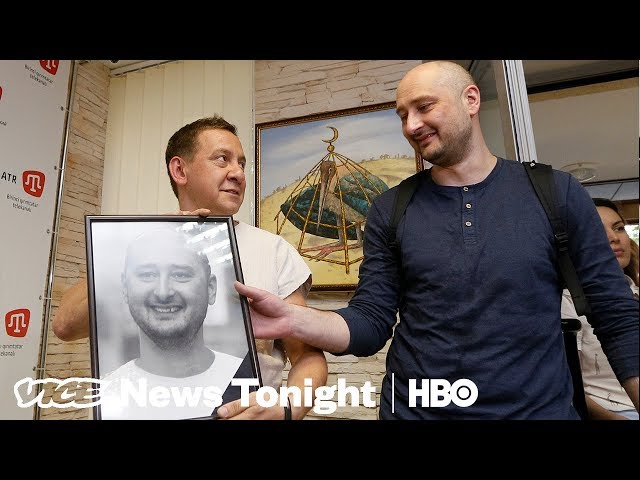 How Russian Journalist Arkady Babchenko Faked His Own Death (HBO)
