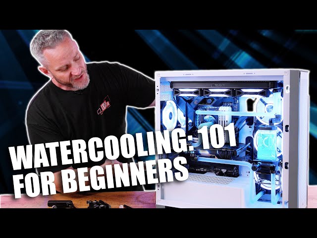 Beginners Guide to Watercooling! Easy to Understand Tutorial