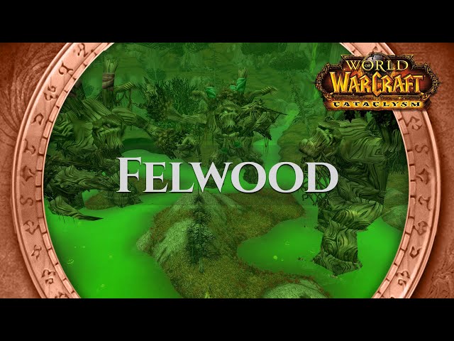Felwood - Music & Ambience | World of Warcraft