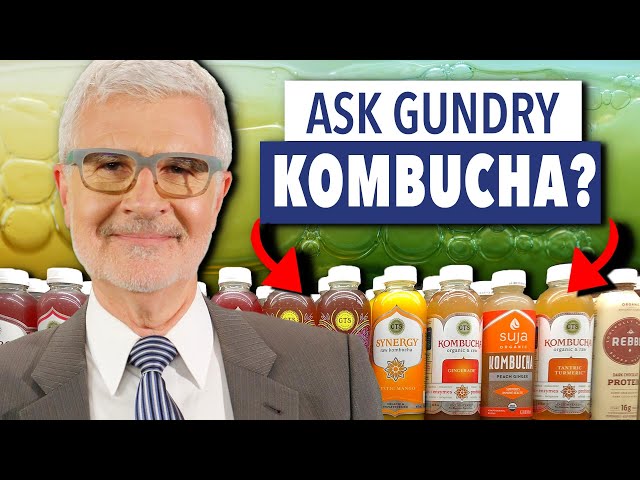 Is kombucha good for you? | Ask Dr. Gundry