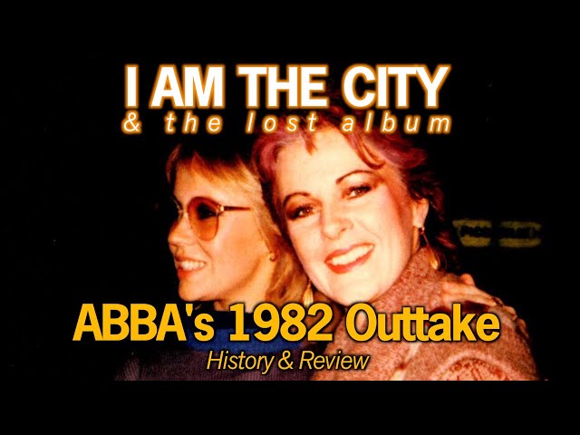 ABBA's 1982 Outtake – "I Am The City" | History & Review