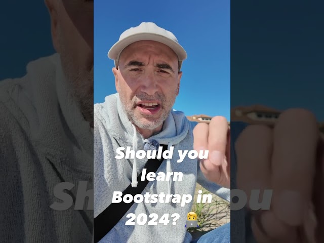 Should you learn Bootstrap in 2024?
