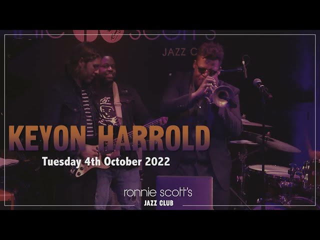 Keyon Harrold Live at Ronnie Scott's - Tuesday 4th October 2022